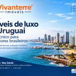 Imóveis de luxo no Uruguai: diversificação patrimonial, avaliação imobiliária e oportunidades para brasileiros
